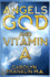 Angels, God and Vitamin a