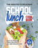 The Healthy & Delicious School Lunch Cookbook