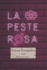 La Peste Rosa