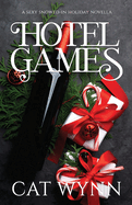 hotel games a sexy snowed in holiday novella