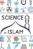 Science et Islam: Miracles scientifiques selon le Coran et le Sunna