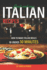 Quick and Easy Italian Recipes: How to Make Italian Meals in Under 30 Minutes