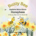 Buzzy Bee Explains More About Honeybees: Learn About Honeybees with Buzzy Book 2