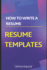 How To Write a Resume: Resume Templates