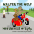 Walter the Wolf and the Motorcycle Mishap