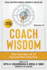 Coach Wisdom Volume III: The Secrets of 21 Successful Coaches