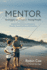 Mentor: Support for Mentors, Educators, Parents, Youth Workers, and Coaches