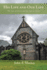 His Life and Our Life: The Life of Christ and the Life in Christ