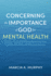 Concerning the Importance of God for Mental Health: Religious Faith and Its Relationship to Long-Term Cognitive, Emotional, and Behavioral Outcomes