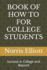 Book of How to for College Students: Success in College and Beyond