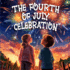 The Fourth of July Celebration