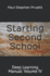 Deep Learning Manual: Starting Second School