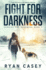 Fight For Darkness: A Post Apocalyptic EMP Survival Thriller