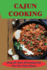 Cajun Cooking: Bring The Tastes Of Louisiana Into Your Own Home Recipes