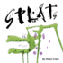 Splats: A Collection of Crazy Creatures