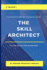 A Practical Skill Development Guide - The Skill Architect - 75 Life Skills for Everyone - Volume 1