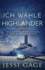 Ich Whle Den Highlander