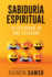 Sabidura Espiritual: La felicidad es una eleccin