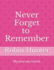 Never FORGET to REMEMBER: My Journey Home