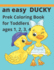 An easy Ducky coloring book: For prek toddlers ages 1234
