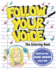 Follow Your Voice Coloring Book