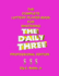 The Complete Lottery Player Book for Mastering THE DAILY THREE: Professional Edition