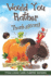 Would You Rather Thanksgiving Game Book for Kids: Funny Tricky Wacky Laugh Challenge Questions Family-Centered Children Boys Girls Teenage Thanksgiving Entertaining Gift (Thanksgiving Day)