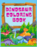 Dinosaur Coloring Book: Dinosaur Coloring Book for Ages 4-8