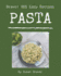 Bravo! 365 Easy Pasta Recipes: A Must-have Easy Pasta Cookbook for Everyone