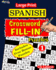 Large Print SPANISH CROSSWORD Fill-in Puzzles; Vol.1