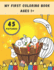 My First Coloring Book Ages 1+: Toddlers and Preschoolers Activity Book: Simple Pictures to Color and Learn for Kids