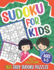 Sudoku for Kids Ages 4-8: Sudoku Puzzle Book for Children, 360 Easy Puzzles 4x4 6x6 9x9 for Beginners, With Solutions