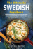 The Ultimate Swedish Cookbook: 111 Dishes From Sweden to Cook Right Now (World Cuisines)