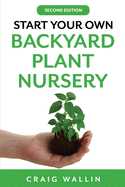 start your own backyard plant nursery profitable plants