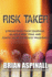Risk Taker: Strengthen Your Courage, Blaze A New Trail & Ignite Your Students' Passions!
