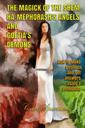magick of the shem ha mephorash's angels and goetias demons how to make pet