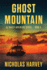 Ghost Mountain: Aj Bailey Adventure Series-Book Four