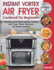 Instant Vortex Air Fryer Cookbook for Beginners: Healthy and Easy Instant Vortex Air Fryer Oven Recipes for Smart People