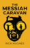 The Messiah Caravan