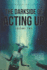 The Darkside of Acting Up: Volume Two Anthology