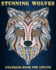 Stunning Wolves: Coloring Book For Adults 50 Stress Relieving Designs Beautiful and Relaxing Colouring Book For Wolves Lovers