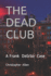 The Dead Club: A Frank DeGrae Case