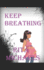 Keep Breathing