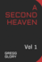 A Second Heaven: Vol 1