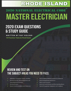 Rhode Island 2020 Master Electrician Exam Questions and Study Guide: 400+ Questions for study on the 2020 National Electrical Code