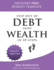 Step Out Of Debt Into Wealth in 10 Steps: A Beginner's Guide