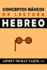 Conceptos Bsicos De Lectura Hebreo (Spanish Edition)