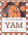 275 Yummy Yam Recipes: A Yummy Yam Cookbook for Effortless Meals