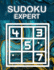 Sudoku Expert: Sudoku Diabolical, Hard Sudoku Books for Adults, Sudoku Gift Book, Sudoku Difficult Level