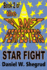 Star Fight: The Planet Perfecters, Book 2